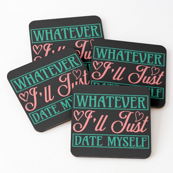 Item preview, Whatever I'll just date myself designed and sold by pnkpopcorn.