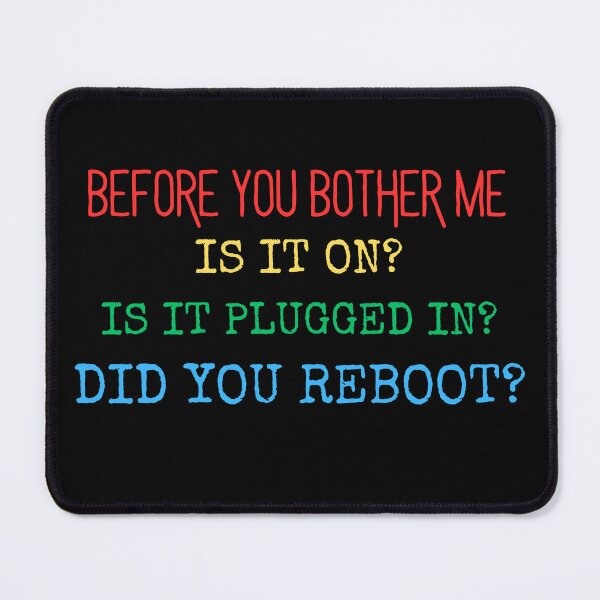 Item preview, Before You Bother Me Is It On? Funny IT Tech Reboot PC designed and sold by MagicSD Designs.