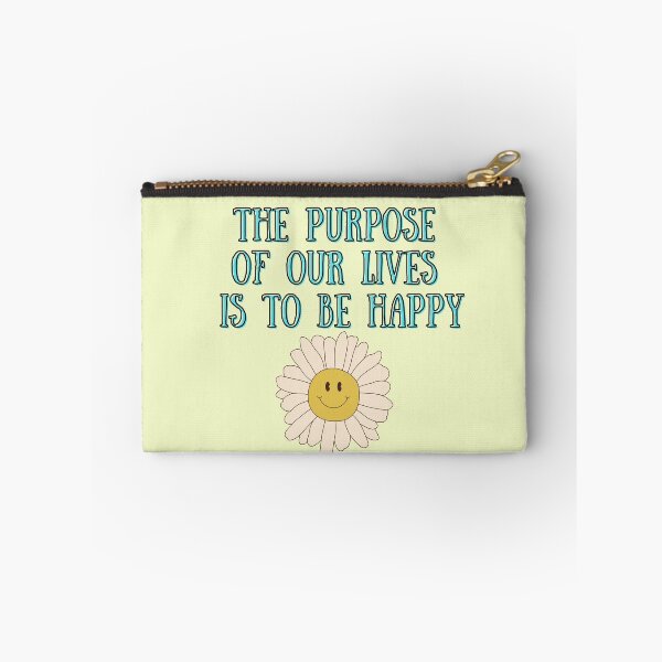 Item preview, The purpose of our lives is to be happy designed and sold by Ruvie07.