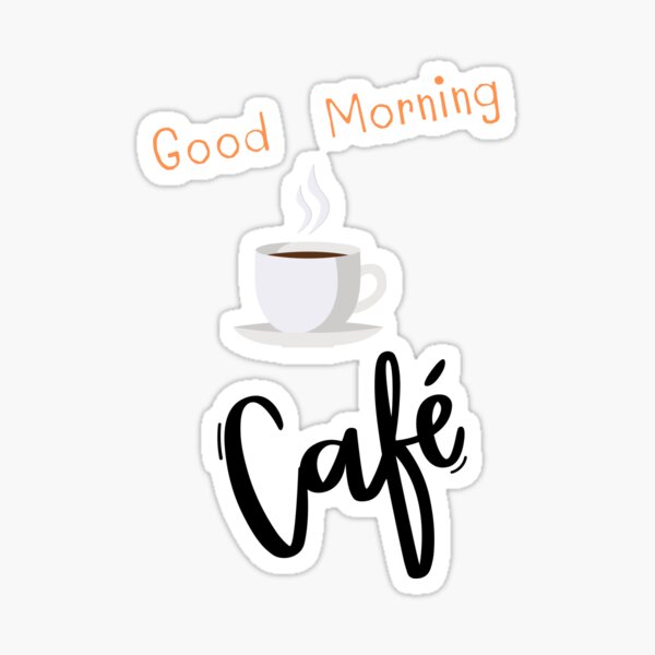 Good Morning Wake UP and LOVE Stickers, Good Morning Sticker, Good