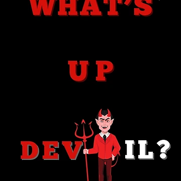 Artwork thumbnail, WHAT'S UP DEVIL? by Rouxman72