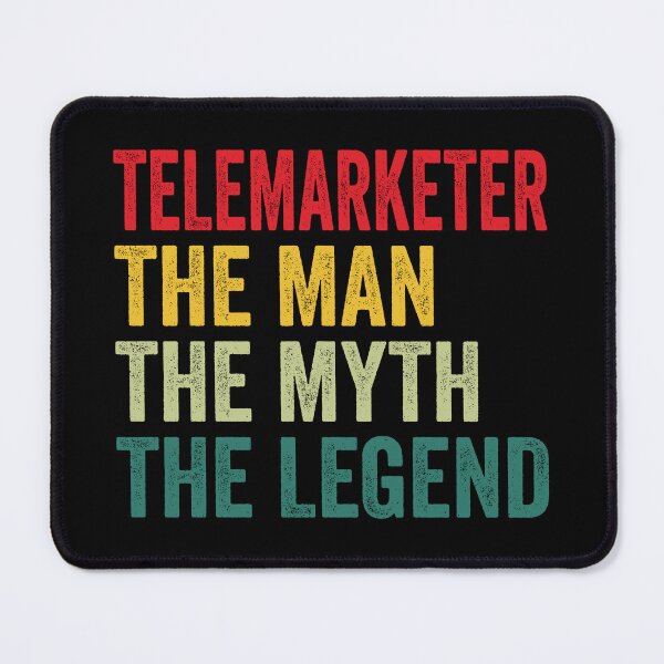 Item preview, Telemarketer Mens Gift, Man Myth Telemarketer Legend, Funny Telemarketer designed and sold by vzrnmichsudops.