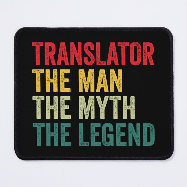 Item preview, Translator Mens Gift, Man Myth Translator Legend, Funny Translator designed and sold by vzrnmichsudops.