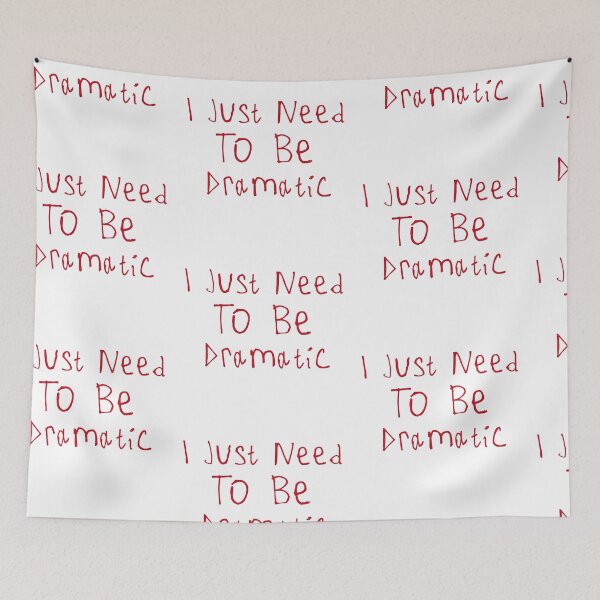 Item preview, I Just Need To Be Dramatic designed and sold by kinpirks.