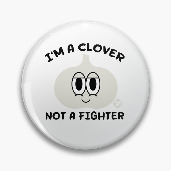 Artikelvorschau, CLOVER NOT FIGHTER GARLIC entworfen und verkauft von TODD GOLDMAN.