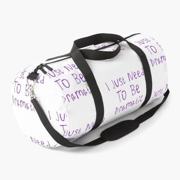 Item preview, I Just Need To Be Dramatic designed and sold by kinpirks.