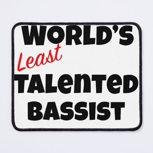 Item preview, World's Least Talented Bassist Gag Gift designed and sold by dcsimages.
