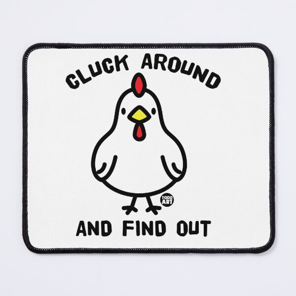 Item preview, CLUCK AROUND FIND OUT designed and sold by TODD GOLDMAN.