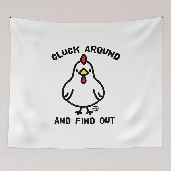 Item preview, CLUCK AROUND FIND OUT designed and sold by TODD GOLDMAN.