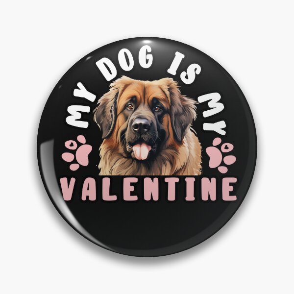 Item preview, My Leonberger Dog Is My Valentine designed and sold by TheAnimalZ00.