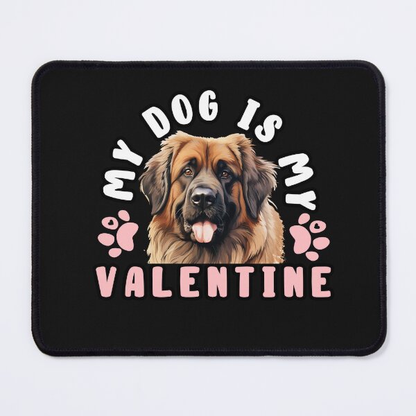 Item preview, My Leonberger Dog Is My Valentine designed and sold by TheAnimalZ00.