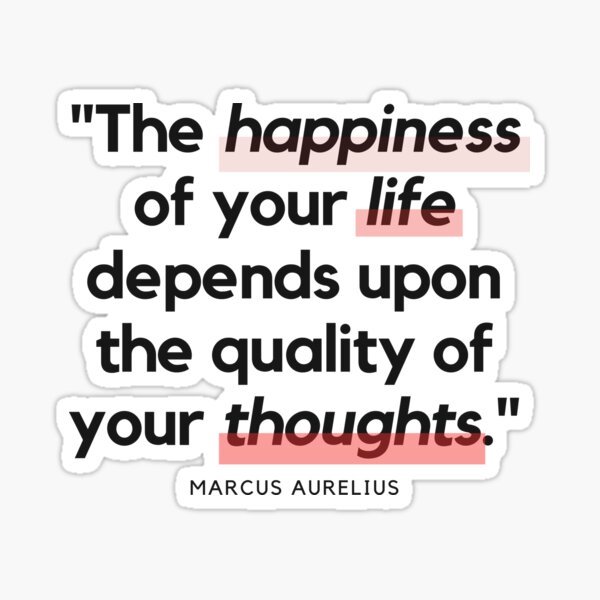 Item preview, "The happiness of your life depends upon the quality of your thoughts." - Marcus Aurelius Stoic Quote designed and sold by Bananobanini.