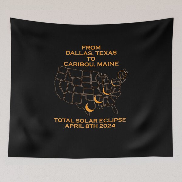 Item preview, From Dallas, Texas, to Caribou, Maine Total Solar Eclipse April 8th 2024 designed and sold by MimsTees.