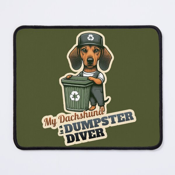 Item preview, Dachshund Dumpster Diver designed and sold by ThisDress.