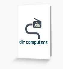Dir Computers Greeting Card