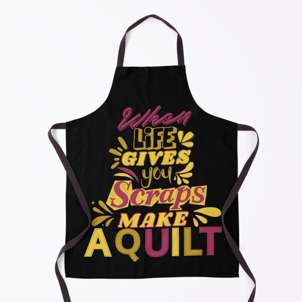 Item preview, When Life Gives You Scraps, Make a Quilt - Funny Quilter designed and sold by Wiss2Arts.