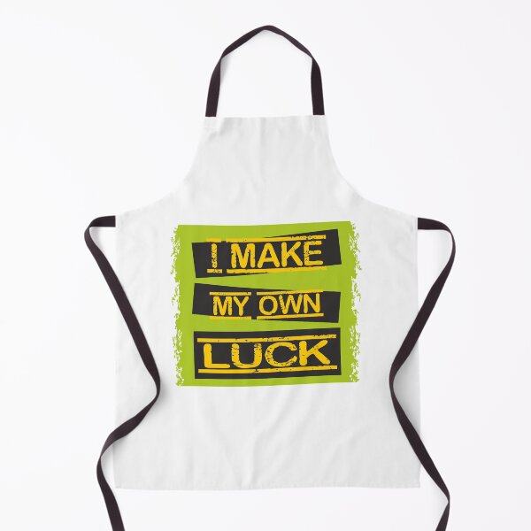 Item preview, I make my own luck designed and sold by GraphicStyleX.