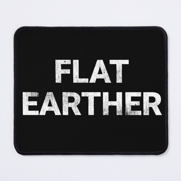 Item preview, Flat Earther designed and sold by TexasMerch.
