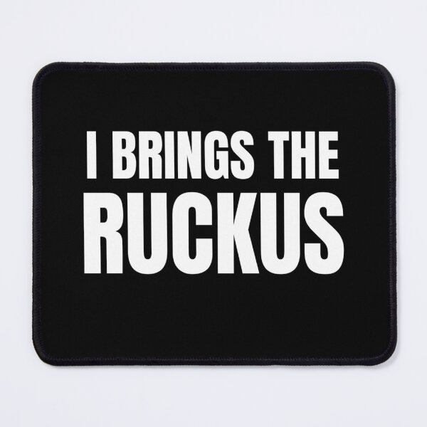 Item preview, I Brings the Ruckus Curb designed and sold by The Junto Shop.
