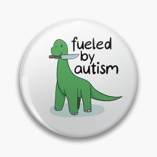 Item preview, Fueled by autism Dino designed and sold by flyre-flinnigan.