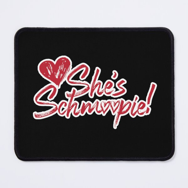 Item preview, She's Schmoopie Series designed and sold by darynkyle.