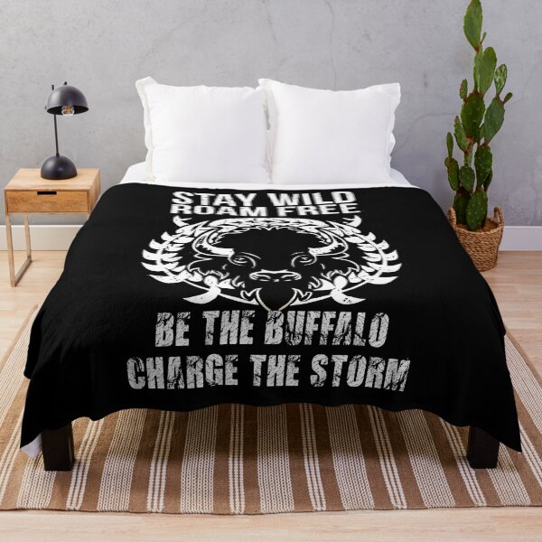 Item preview, stay wild roam free be the buffalo charge the storm designed and sold by hichametta.