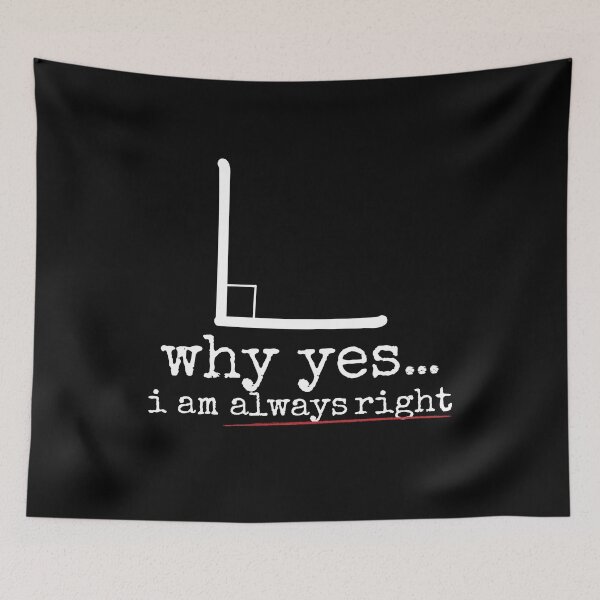 Item preview, Why Yes I Am Always Right designed and sold by thingsandthings.