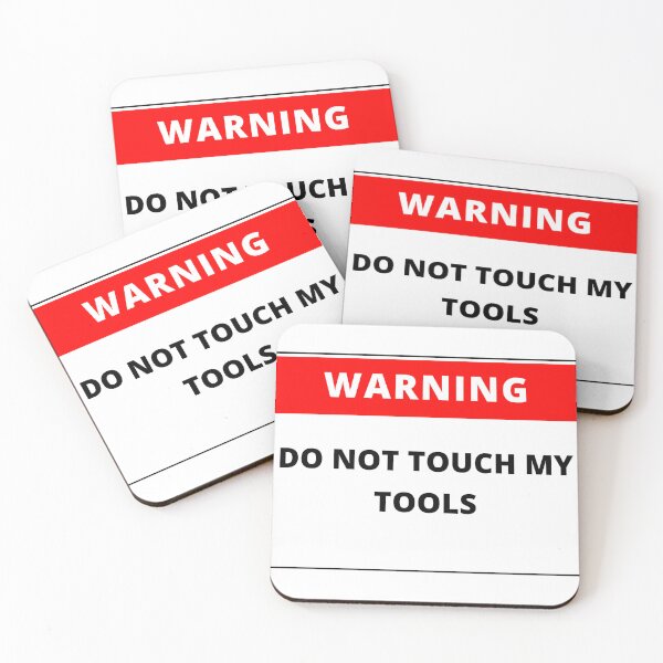 Item preview,  Warning do not touch my tools designed and sold by Amidesigns24.