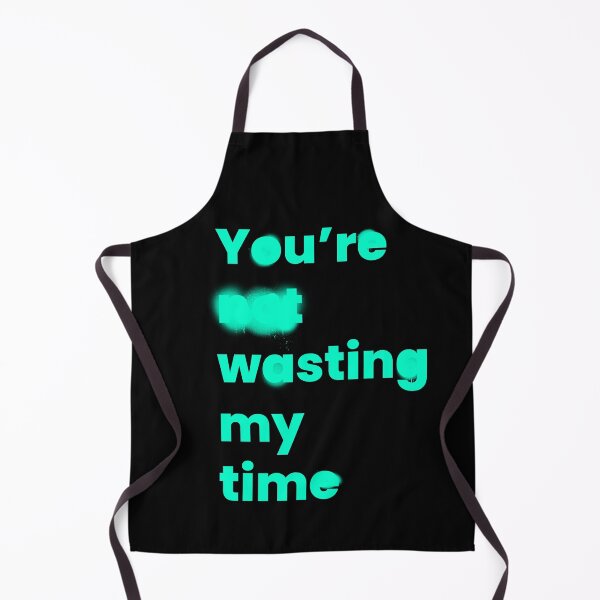Item preview, You're Wasting My Time designed and sold by OddPopnyc.