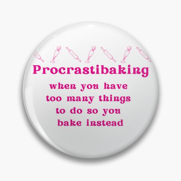 Item preview, Procrastibaking Pink Definition designed and sold by oliviajean30.