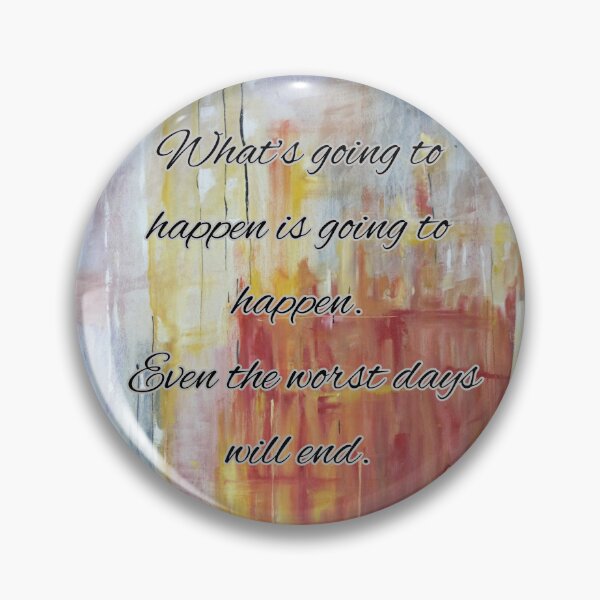 Item preview, EVEN THE WORST DAYS WILL END designed and sold by BootsNCatsStore.