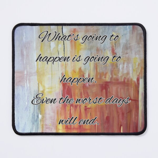Item preview, EVEN THE WORST DAYS WILL END designed and sold by BootsNCatsStore.