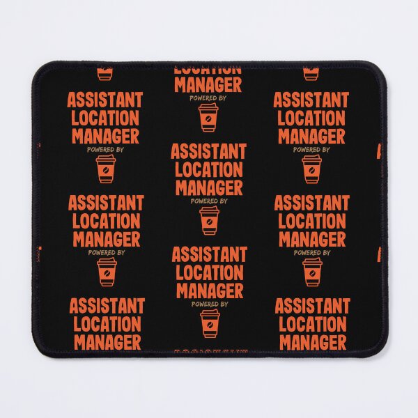 Item preview, Assistant Location Manager Powered by Coffee designed and sold by NermilioDesigns.