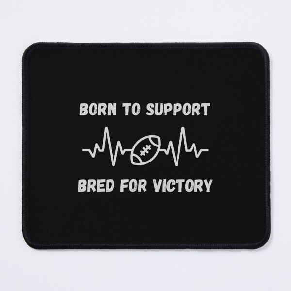 Item preview, Born to Support, Bred for Victory designed and sold by IssaraStudio.
