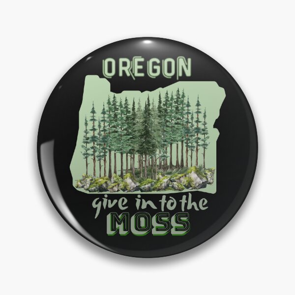 Item preview, Oregon give in to the moss designed and sold by LDisme.