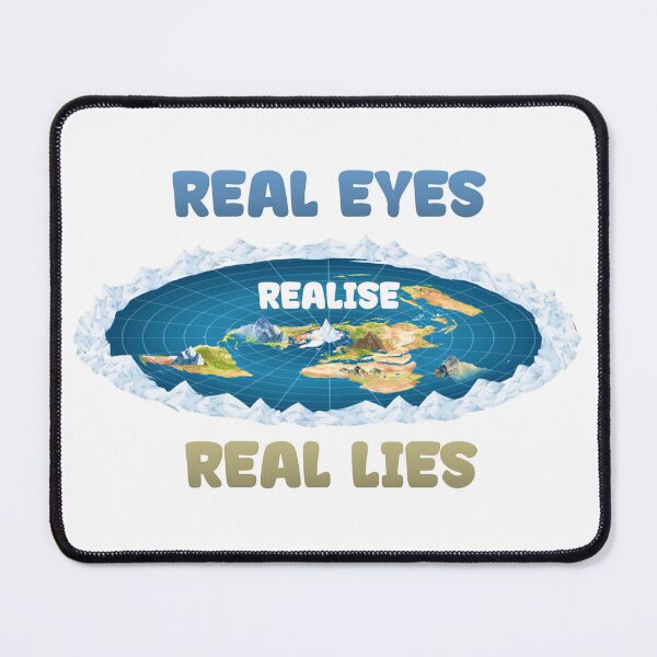 Item preview, Real Eyes Realise Real Lies - Flat Earth Conspiracy designed and sold by Conspiracy Crew.
