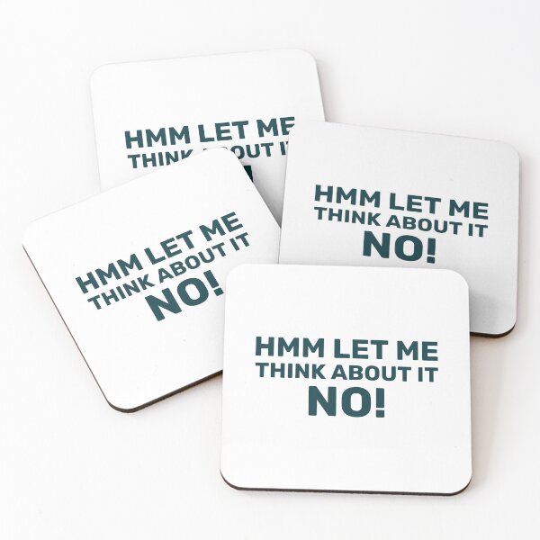 Item preview, hmm let me think about it no! designed and sold by dgutpro87.