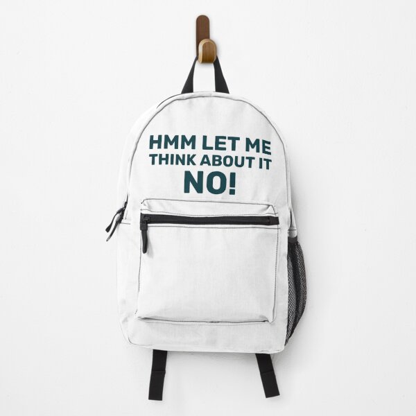 Item preview, hmm let me think about it no! designed and sold by dgutpro87.