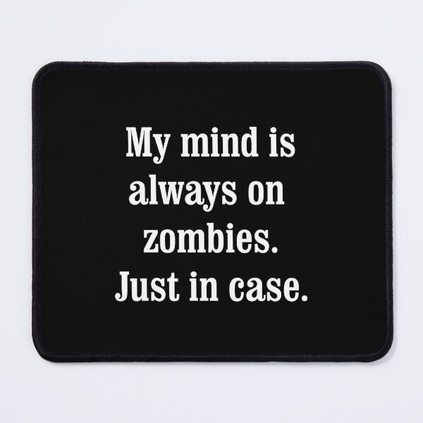 Item preview, Zombie Alert: Survival Slogan for the Undead-Ready designed and sold by Maria Garcia.