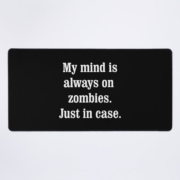 Item preview, Zombie Alert: Survival Slogan for the Undead-Ready designed and sold by Maria Garcia.