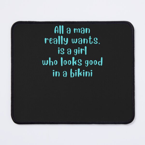 Item preview, Bikini girl quote designed and sold by JackFreestone.