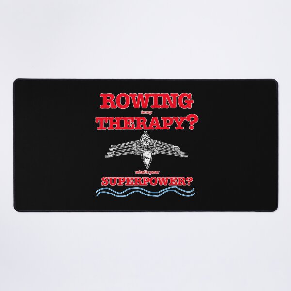Item preview, Funny Rowing Is My Therapy Whats Your Superpower designed and sold by Michael van der Hoorn.