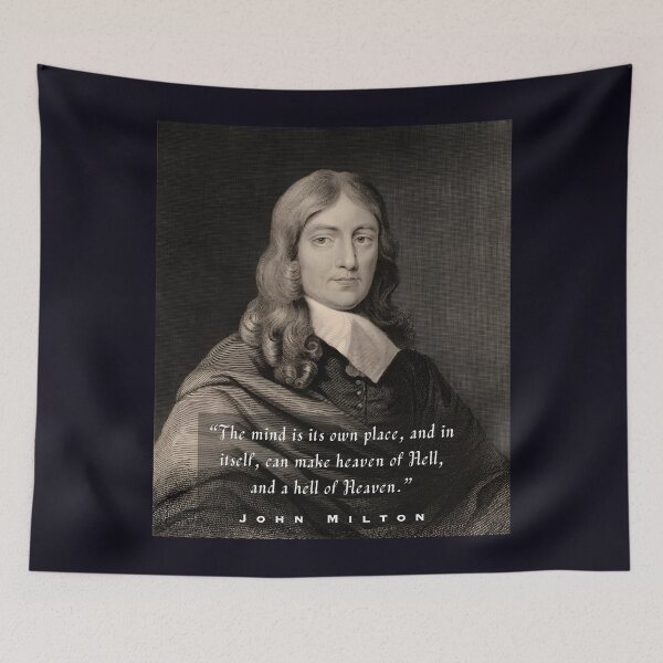 Item preview, John Milton portrait and quote: “The mind is its own place and, in itself can make a heaven of hell or a hell of heaven.” designed and sold by artbleed.