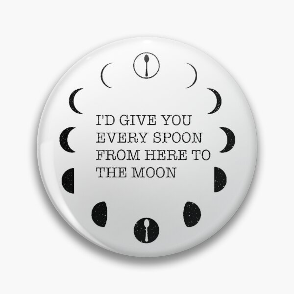 Item preview, I’d Give You Every Spoon From Here To The Moon designed and sold by Chronic Illness Awareness Shop.