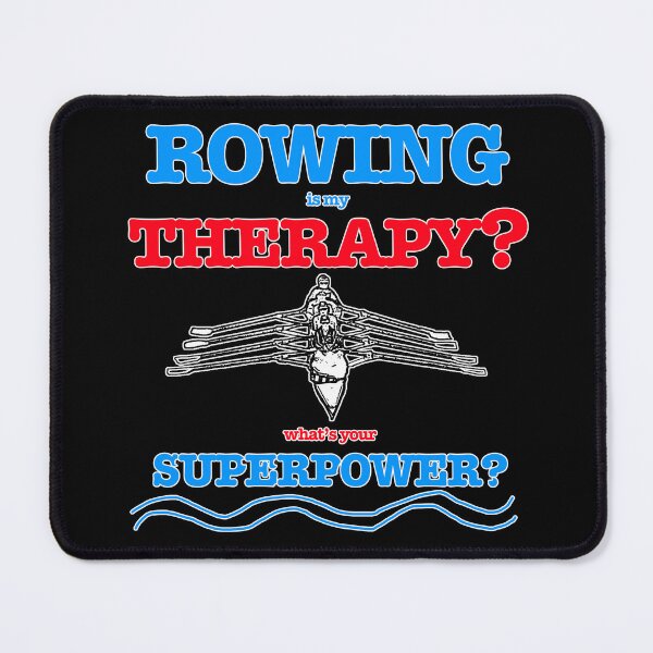 Item preview, Funny Rowing Is My Therapy Whats Your Superpower designed and sold by Michael van der Hoorn.