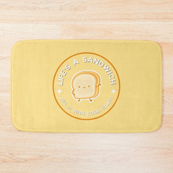 Item preview, Sandwich - Life's A Sandwich, Fill It With Good Stuff designed and sold by Elizebeth Nacion.