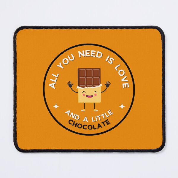 Item preview, Chocolate - All You Need Is Love And A Little Chocolate designed and sold by Elizebeth Nacion.