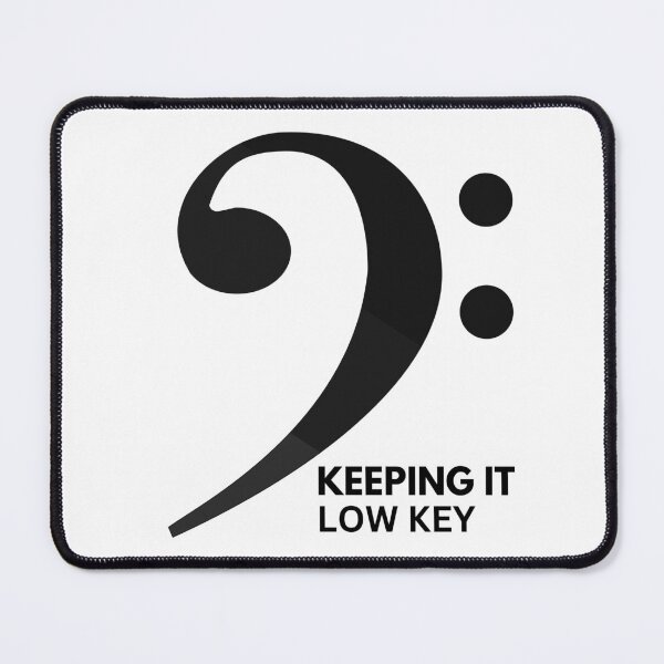 Item preview, Bass Clef keeping it Low Key designed and sold by DashBliss.