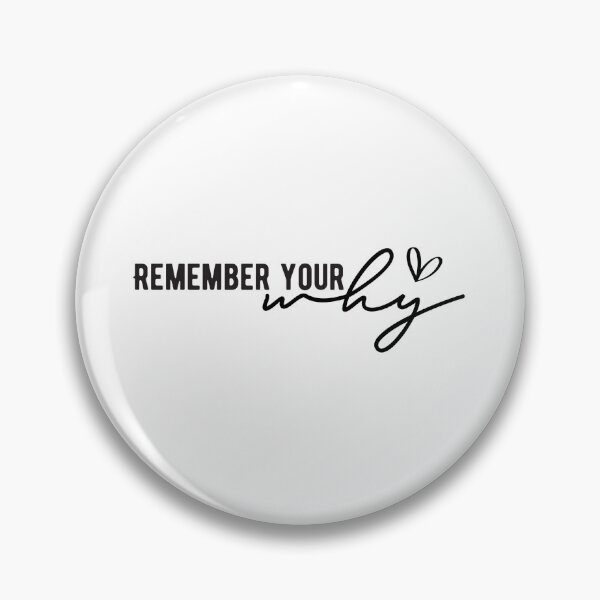 Item preview, Remember Your Why designed and sold by merchspiration.