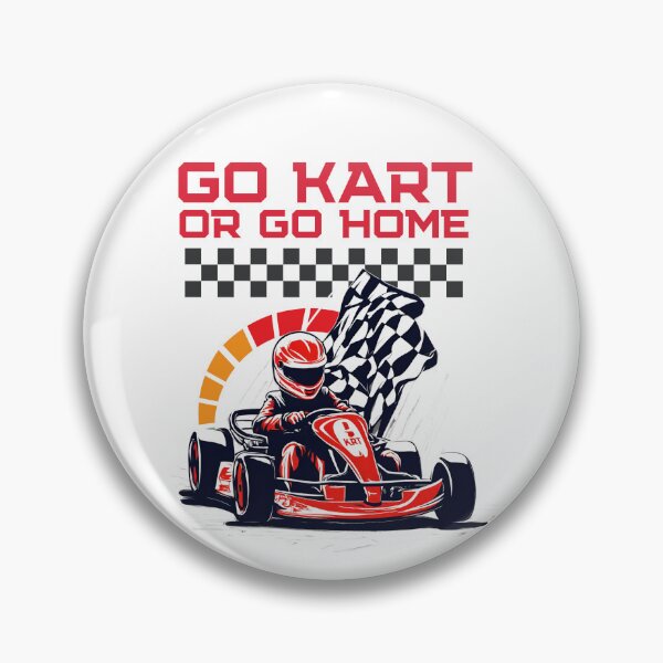 Item preview, Go kart or go home  designed and sold by CyberArtistOne.